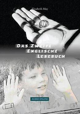 E-Book (epub) Lerne Englisch mit sarkastischen Krimi-Groteske - Das Zweite Englische Lesebuch von Elisabeth May
