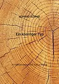 E-Book (epub) Ein knorriger Typ von Konrad Schmid