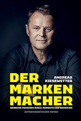 Fester Einband Der Markenmacher von Andreas Kiesewetter