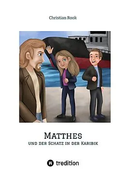 E-Book (epub) Matthes und der Schatz in der Karibik von Christian Rook