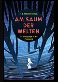 E-Book (epub) Am Saum der Welten von T. B. Persson, Jules B. Asches, Dennis Hübel