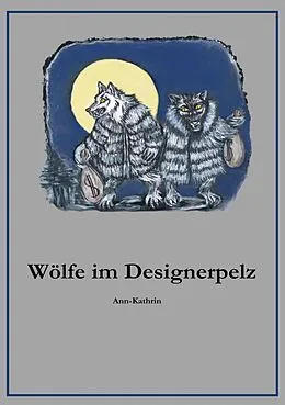 E-Book (epub) Wölfe im Designerpelz von Ann-Kathrin