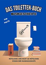 E-Book (epub) Das Toiletten-Buch - Musikgeschichte von Niels Kreyer