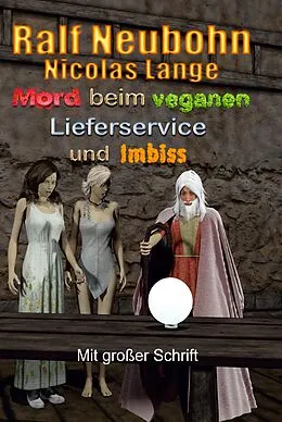 E-Book (epub) Mord beim veganen Lieferservice und Imbiss von Ralf Neubohn