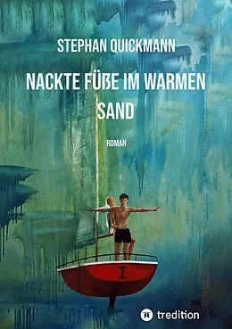E-Book (epub) Nackte Füße im warmen Sand von Stephan Quickmann