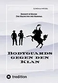 E-Book (epub) Bodyguards gegen den Klan von Gundula Wessel