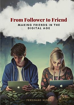 Kartonierter Einband From Follower to Friend von Ferdinand Huber