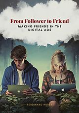 eBook (epub) From Follower to Friend de Ferdinand Huber