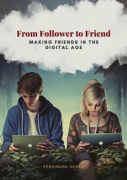 eBook (epub) From Follower to Friend de Ferdinand Huber