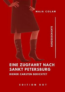 E-Book (epub) Eine Zugfahrt nach Sankt Petersburg von Maja Colan