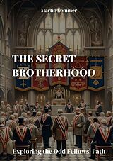 Couverture cartonnée The Secret Brotherhood de Martin Sommer