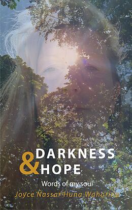 Couverture cartonnée Darkness & Hope de Joyce Nassar Huna Waharina