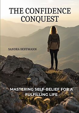 Kartonierter Einband The Confidence Conquest von Sandra Hoffmann