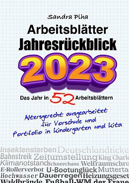 Kartonierter Einband KitaFix-Kreativ: Arbeitsblätter Jahresrückblick 2023 (Das Jahr in 52 Arbeitsblättern) von Sandra Plha