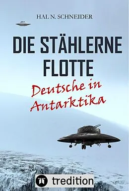 E-Book (epub) Die Stählerne Flotte von Hal N. Schneider