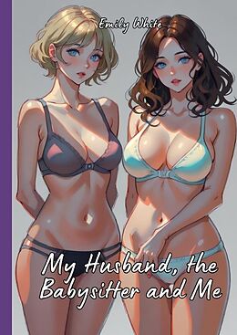 Livre Relié My Husband, the Babysitter and Me de Emily White