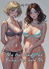 eBook (epub) My Husband, the Babysitter and Me de Emily White