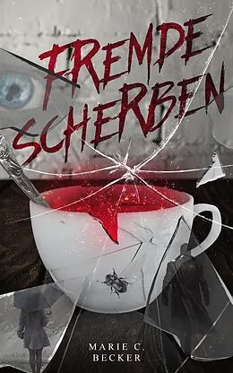 E-Book (epub) Fremde Scherben von Marie C. Becker
