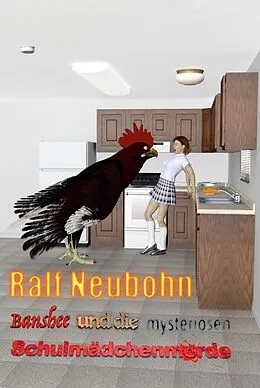 E-Book (epub) Banshee und die mysteriösen Schulmädchenmorde von Ralf Neubohn