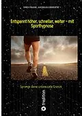 E-Book (epub) Entspannt höher, schneller, weiter - mit Sporthypnose von Sven Frank, Andreas Ermertz