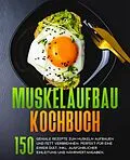 E-Book (epub) Muskelaufbau Kochbuch von Fabian König