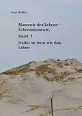 E-Book (epub) Momente des Lebens - Lebensmomente Band 7 von Antje Steffen