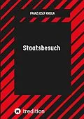 E-Book (epub) Staatsbesuch von Franz-Josef Kniola