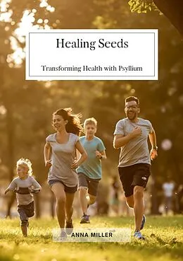 E-Book (epub) Healing Seeds von Anna Miller