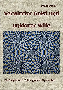 E-Book (epub) Verwirrter Geist und unklarer Wille von Samuel Samiris