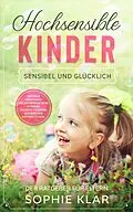 E-Book (epub) Hochsensible Kinder von Sophie Klar