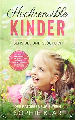 E-Book (epub) Hochsensible Kinder von Sophie Klar