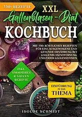 E-Book (epub) XXL Gallenblasen-Diät Kochbuch von Isolde Schmidt