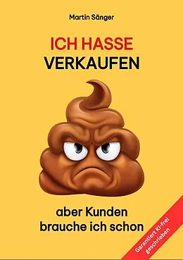 E-Book (epub) Ich hasse verkaufen von Martin Sänger