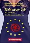 E-Book (epub) Mein neuer Job - Die unerhörte Geschichte der Sabine G. von Viktoria Trenton