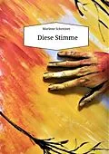 E-Book (epub) Diese Stimme von Marlene Schreiner