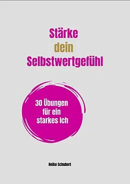 E-Book (epub) Stärke dein Selbstwertgefühl von Ein Projekt der BlueCat Publishing GbR