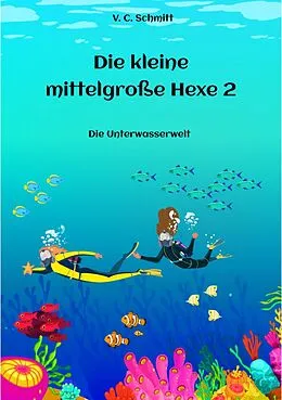 E-Book (epub) Die kleine mittelgroße Hexe 2 von V. C. Schmitt