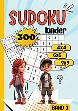 Kartonierter Einband Sudoku Kinder -300 Sudoku von Nora Milles, Anna Piok, Tatjana Dobslaw