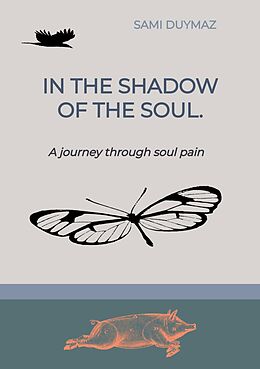 eBook (epub) In the shadow of the soul. de Sami Duymaz