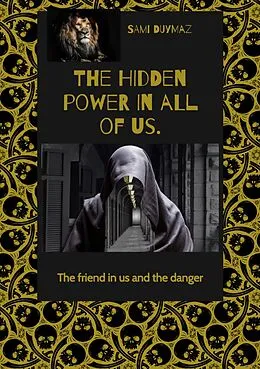 E-Book (epub) The hidden power in all of us. von Sami Duymaz