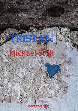E-Book (epub) TRISTAN von Michael M. Stoll