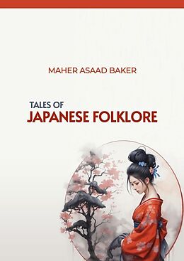 Livre Relié Tales of Japanese Folklore de Maher Asaad Baker