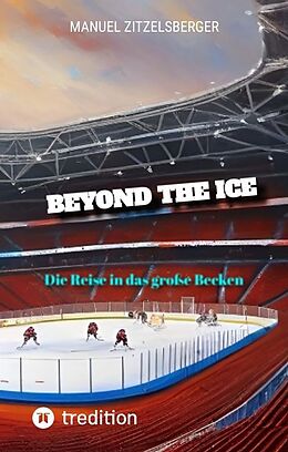 Fester Einband Beyond the Ice von Manuel Zitzelsberger