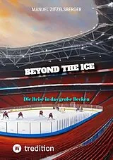 E-Book (epub) Beyond the Ice von Manuel Zitzelsberger