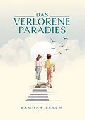 E-Book (epub) Das verlorene Paradies von Ramona Busch