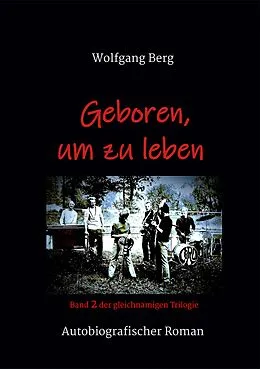 E-Book (epub) Geboren, um zu leben von Wolfgang Berg