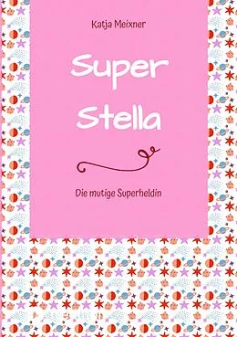 E-Book (epub) Super Stella von Katja Meixner