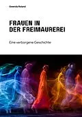 E-Book (epub) Frauen in der Freimaurerei von Gwenda Roland