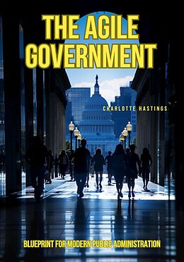 eBook (epub) The Agile Government de Charlotte Hastings