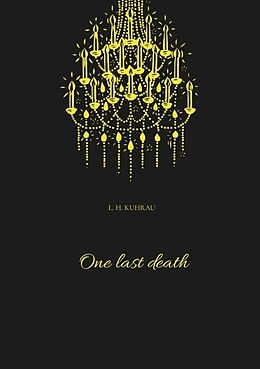 Kartonierter Einband One last death von L. H. Kuhrau